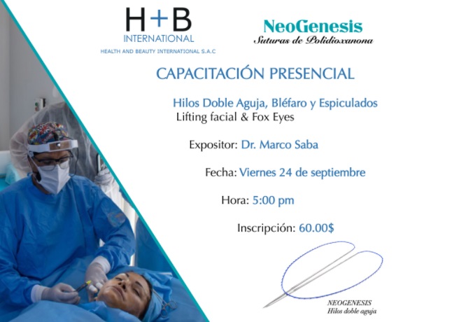 Taller de capacitación sobre Hilos Neogénesis Doble Aguja, Bléfaro y Espiculados, Lifting Facial y Fox Eyes Septiembre 2021