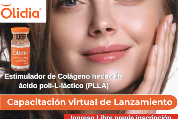 CAPACITACIÓN VIRTUAL - LANZAMIENTO en el Perú de Olidia®- Bioestimulador de Colágeno de Ácido poli-L-láctico