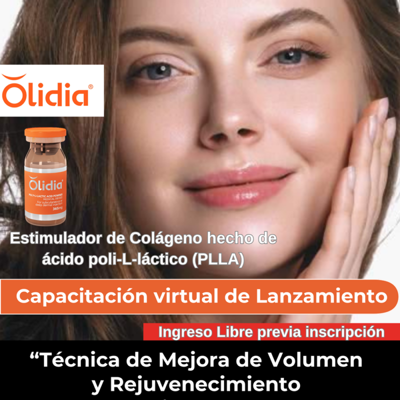 CAPACITACIÓN VIRTUAL - LANZAMIENTO en el Perú de Olidia®- Bioestimulador de Colágeno de Ácido poli-L-láctico